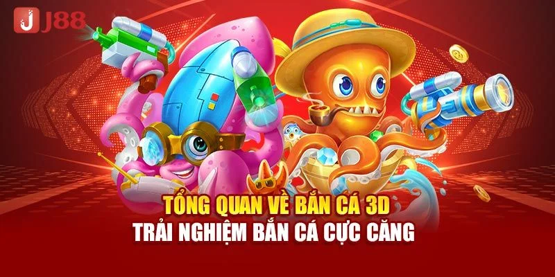 Game Bắn Cá 3D Tại J88: Sàn Săn Cá Uy Tín Số 1 Việt Nam 1 Kho game bắn cá J88 đặc sắc, hấp dẫn.