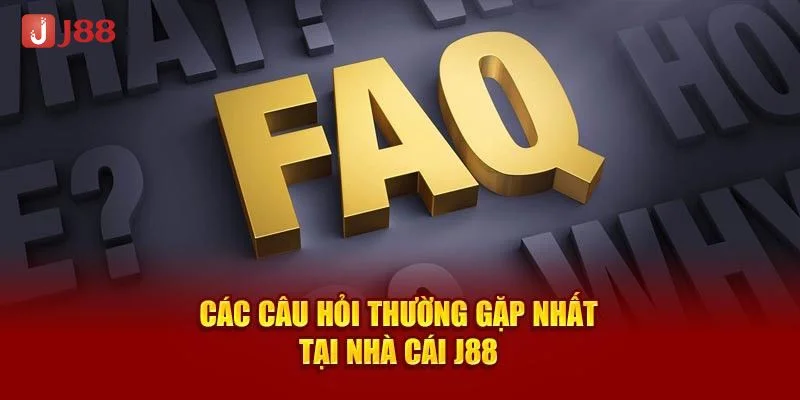 Hỏi đáp giúp người chơi hiểu rõ về nhà cái J88.