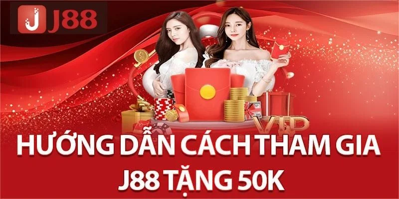 J88 Tặng 50K: Khuyến Mãi Cho Người Mới Tham Gia Sàn Cược 3 Bỏ túi cách nhận khuyến mãi J88 tặng 50K siêu tốc.
